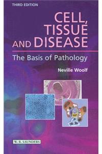 Cell, Tissue and Disease