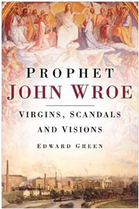 PROPHET JOHN WROE