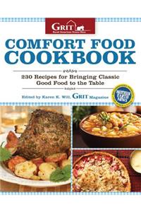 Comfort Food Cookbook: 230 Recipes for Bringing Classic Good Food to the Table