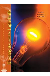 Electricity and the Lightbulb