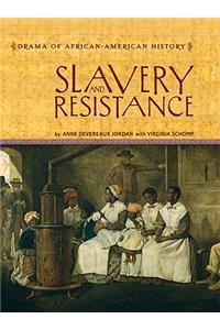 Slavery and Resistance