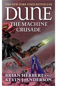 Dune: The Machine Crusade: Book Two of the Legends of Dune Trilogy