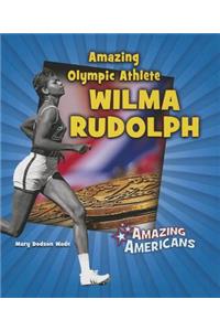 Amazing Olympic Athlete Wilma Rudolph