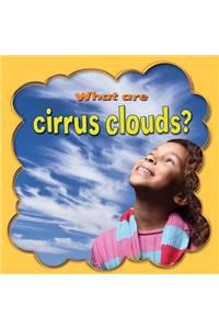 What Are Cirrus Clouds?