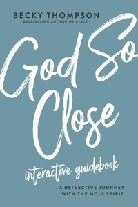 God So Close Interactive Guidebook