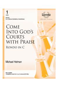 Come Into God's Courts with Praise