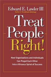 Treat People Right!