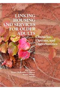 Linking Housing and Services for Older Adults