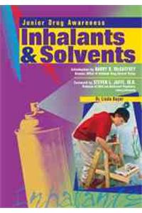 Inhalants and Solvents