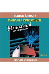 Homeland, and Other Stories Lib/E