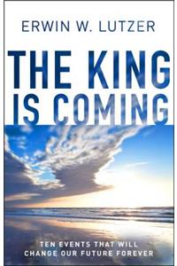 The King Is Coming