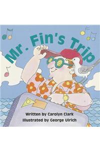 Ready Readers, Stage 1, Book 28, Mr. Fin's Trip, Single Copy