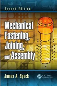 Mechanical Fastening, Joining, and Assembly