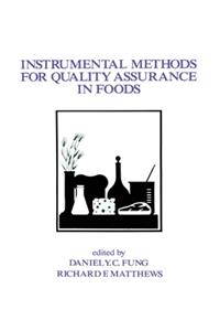 Instrumental Methods for Quality Assurance in Foods