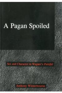 A Pagan Spoiled