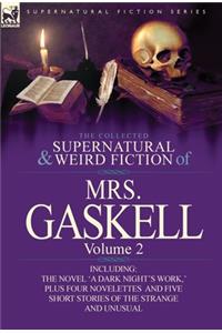 The Collected Supernatural and Weird Fiction of Mrs. Gaskell-Volume 2