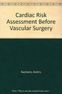 Preoperative Assessment of Cardiac Risk Before Major Vascular Surgery: Overview