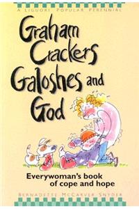 Graham Crackers, Galoshes, and God