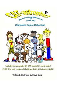 CAT-astrophic! The Astonishing Adventures of Sam & Roy! Complete Comic Collection