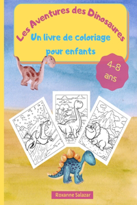 Les Aventures des Dinosaures - Un livre de coloriage pour enfants