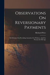 Observations On Reversionary Payments