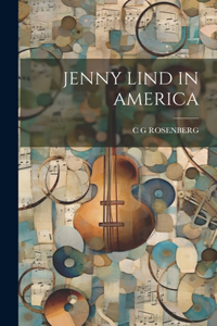 Jenny Lind in America