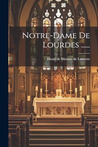 Notre-dame De Lourdes ......