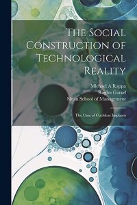 Social Construction of Technological Reality