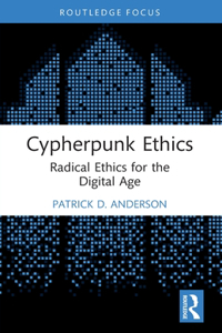 Cypherpunk Ethics