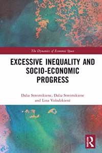 Excessive Inequality and Socio-Economic Progress