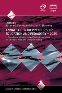 Annals of Entrepreneurship Education and Pedagogy - 2025 (Annals in Entrepreneurship Education series)