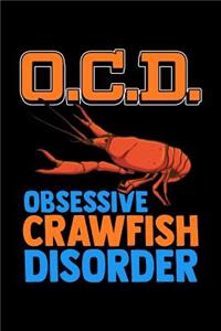 O.C.D. Obsessive Crawfish Disorder