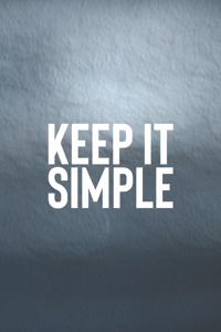 Keep It simple