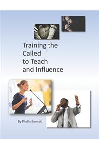 Training the Called to Teach and Influence