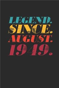 Legend Since August 1949