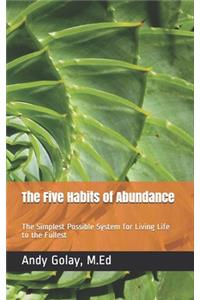 Five Habits of Abundance