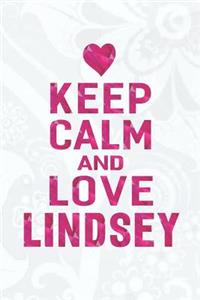 Keep Calm and Love Lindsey