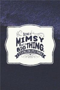 Being a Mimsy Isn't a Big Thing, It's a Million Little Things