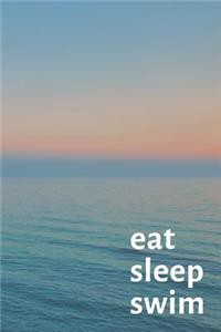 Eat Sleep Swim