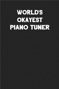 World's Okayest Piano Tuner