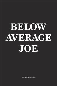 Below Average Joe