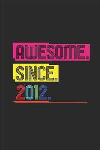 Awesome Since 2012