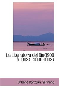 La Literatura del D A(1900 1903)