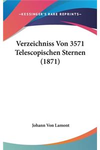 Verzeichniss Von 3571 Telescopischen Sternen (1871)