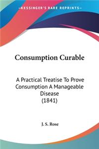 Consumption Curable
