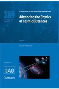 Advancing the Physics of Cosmic Distances (IAU S289)