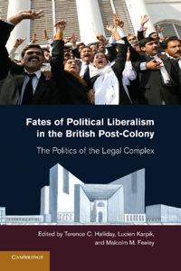 Fates of Political Liberalism in the British Post-Colony