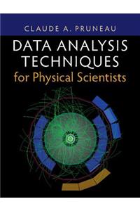 Data Analysis Techniques for Physical Scientists