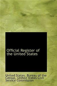 Official Register of the United States