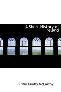 A Short History of Ireland